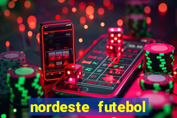 nordeste futebol vip net